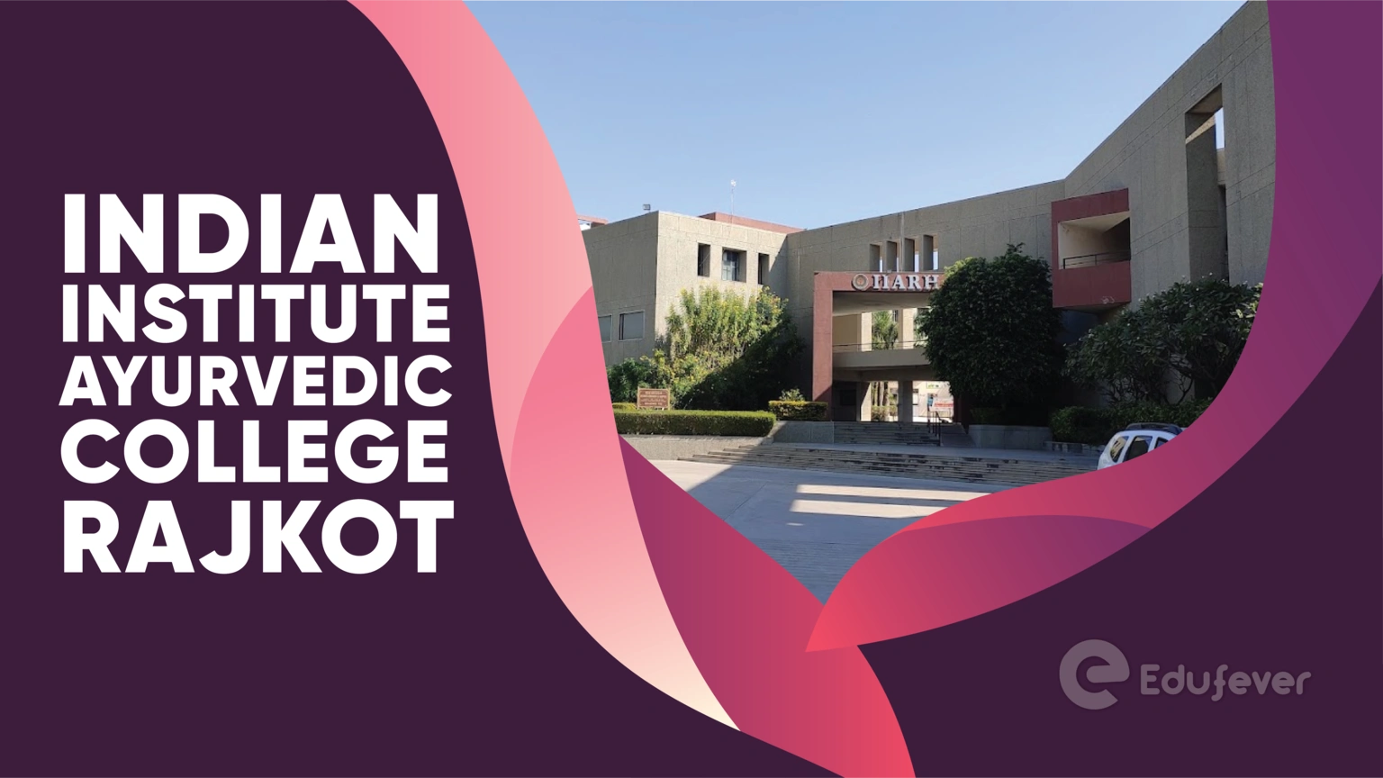 Indian Institute Ayurvedic College Rajkot