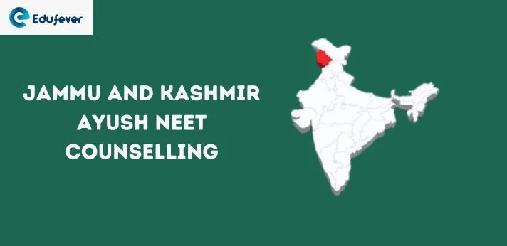 Jammu and Kashmir Ayush NEET Counselling