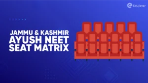 Jammu & Kashmir Ayush NEET Seat Matrix