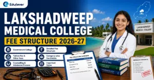 Lakshadweep Medical College Fee Structure 2026-27