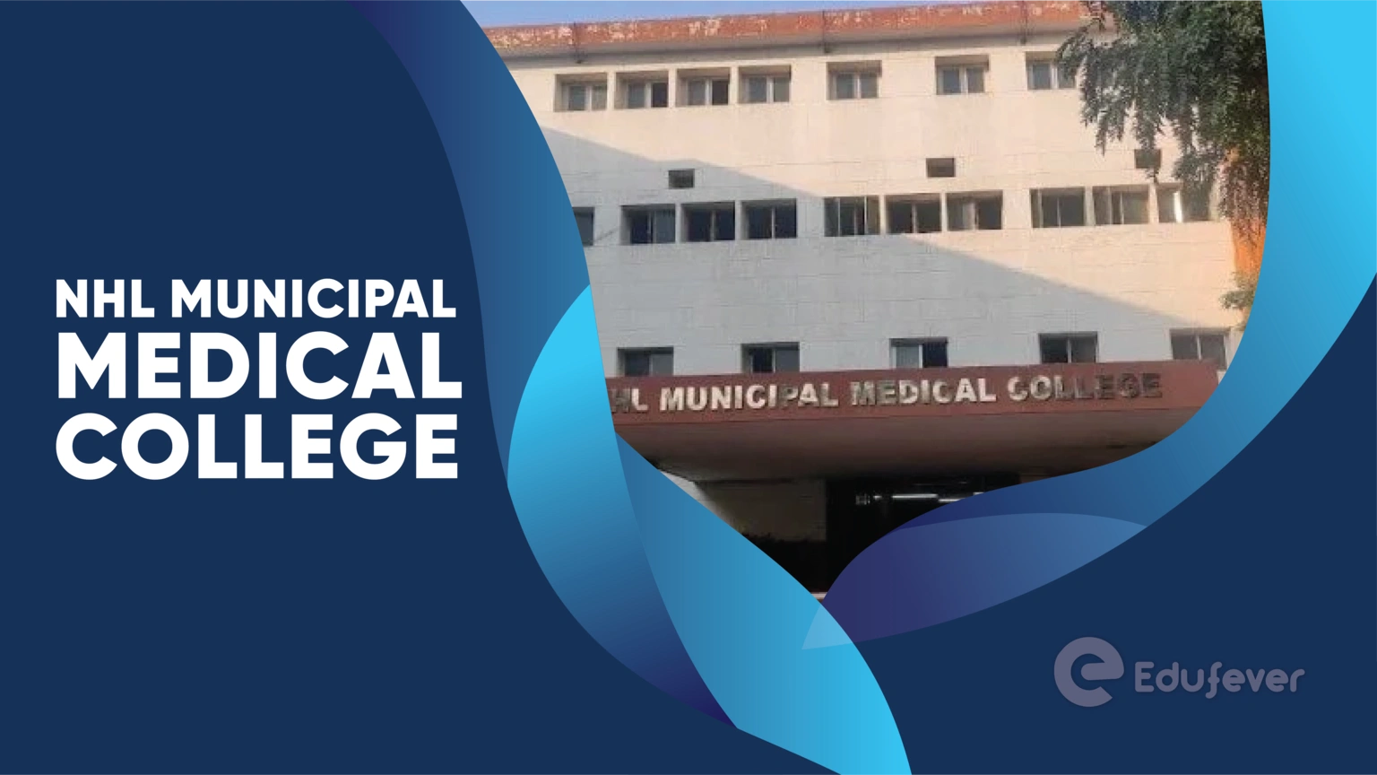 NHL Municipal Medical College
