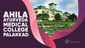 Ahila Ayurveda Medical College Palakkad
