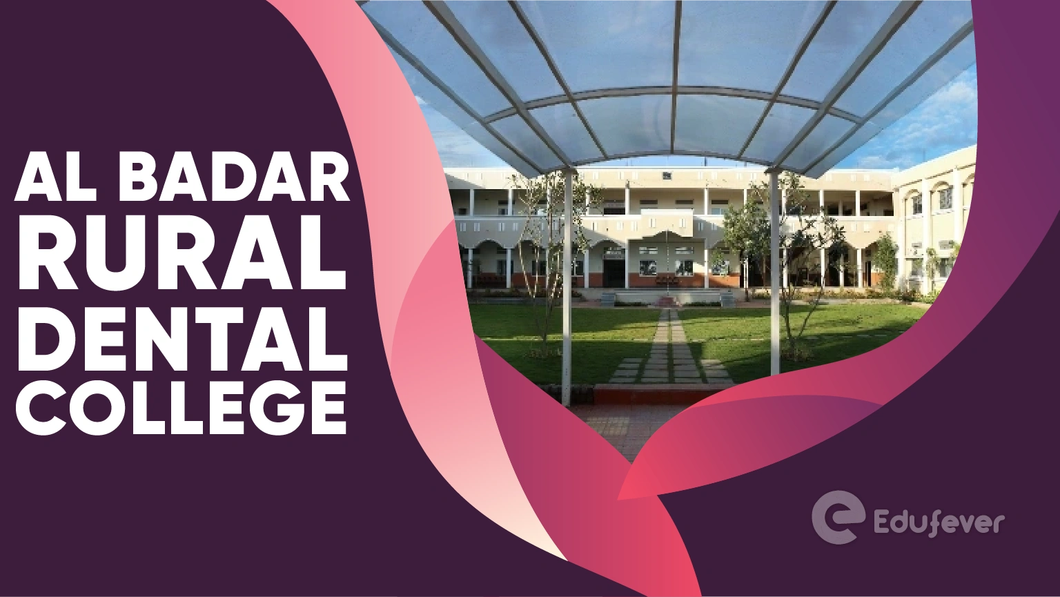 Al Badar Rural Dental College