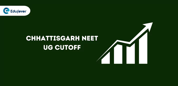 Chhattisgarh NEET Cutoff 2024