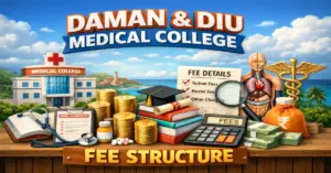 Daman & Diu Medical College Fee Structure