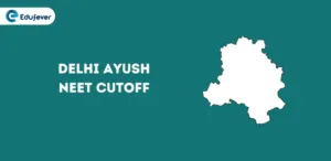 Delhi Ayush NEET Cutoff