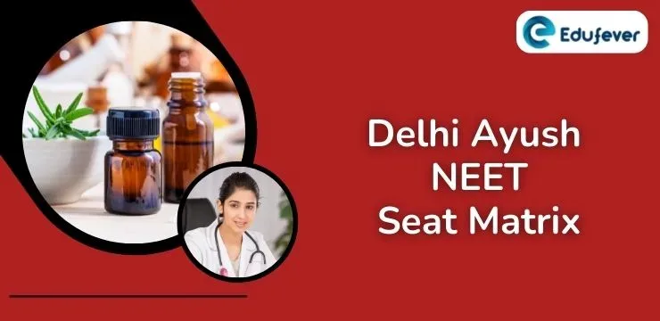 Delhi Ayush NEET Seat Matrix_
