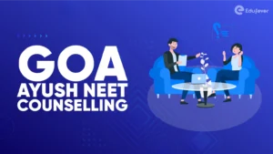 Goa Ayush NEET Counselling