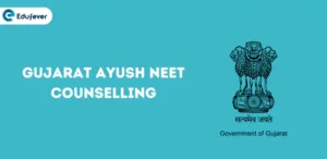 Gujarat Ayush NEET Counselling