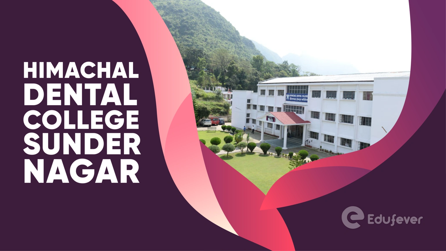 Himachal Dental College Sunder Nagar .