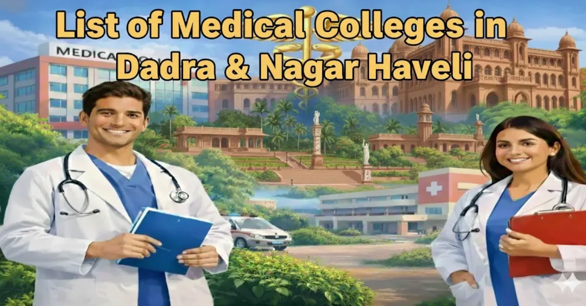 List of Medical Colleges in Dadra & Nagar Haveli