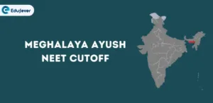 Meghalaya Ayush NEET Cutoff ,.