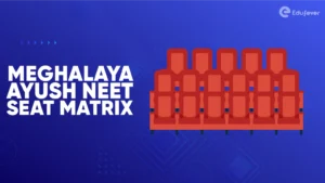 Meghalaya Ayush NEET Seat Matrix