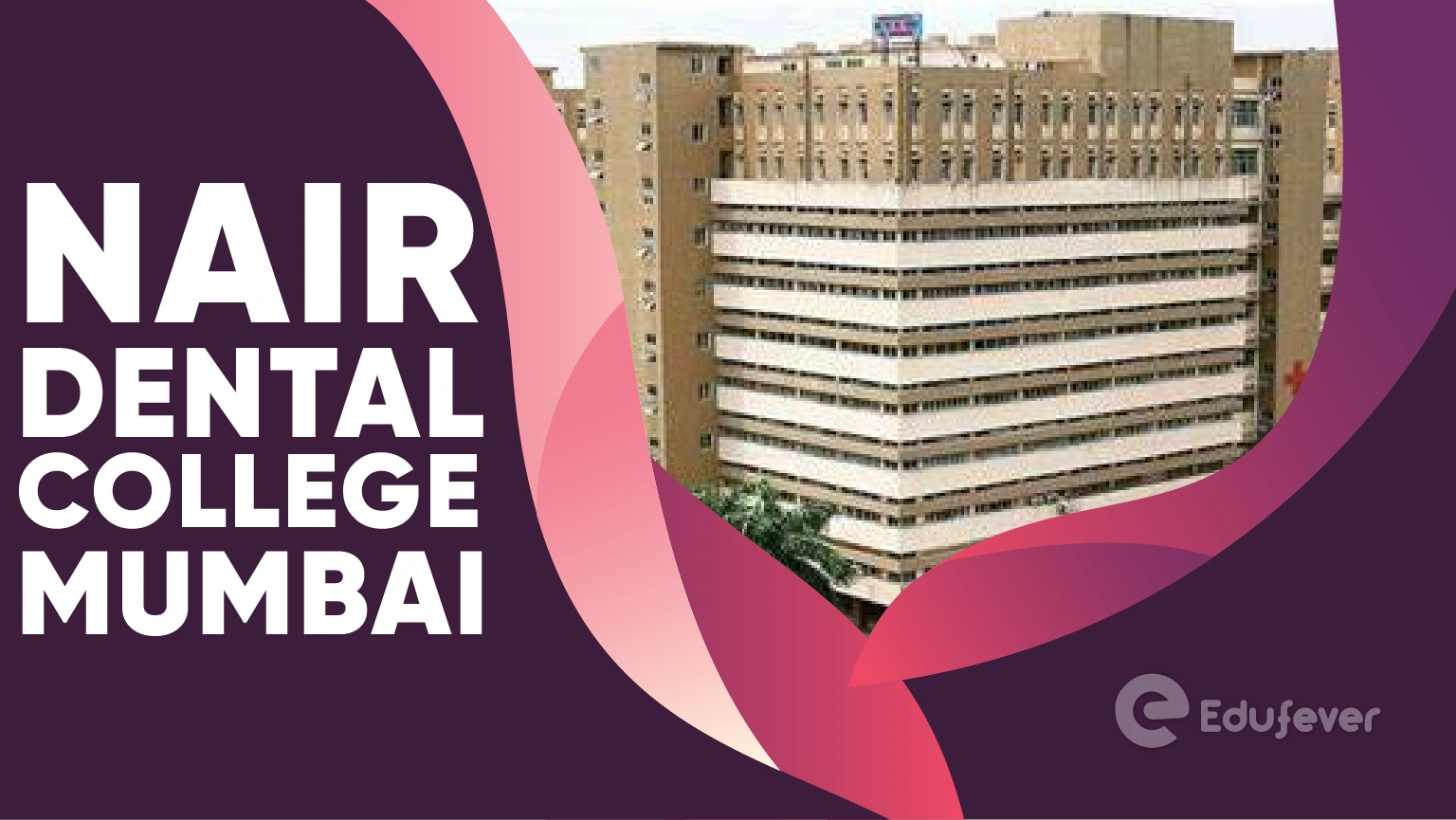 Nair Dental College Mumbai