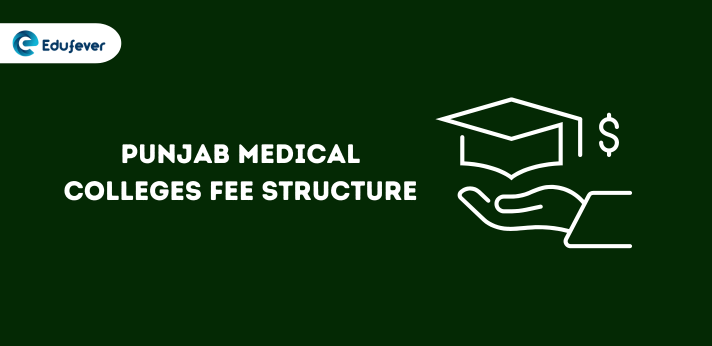Punjab Medical Colleges Fee Structure