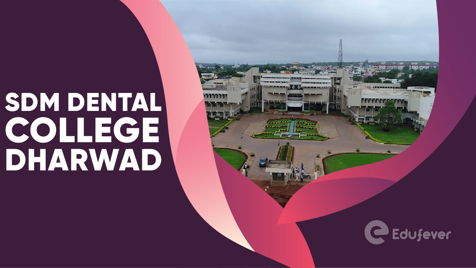 SDM Dental College Dharwad