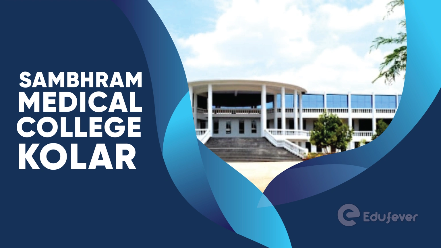 Sambhram Medical College Kolar
