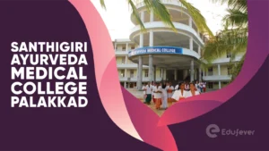 Santhigiri Ayurveda Medical College Palakkad