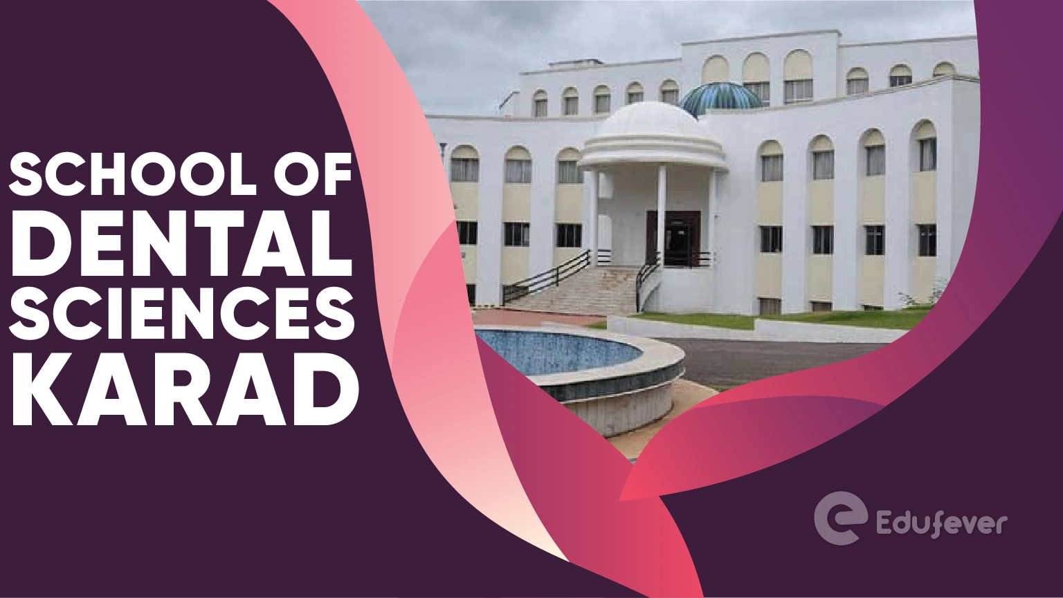 School of Dental Sciences Karad
