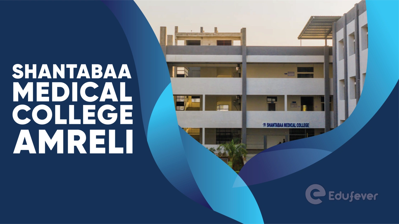 Shantabaa Medical College Amreli