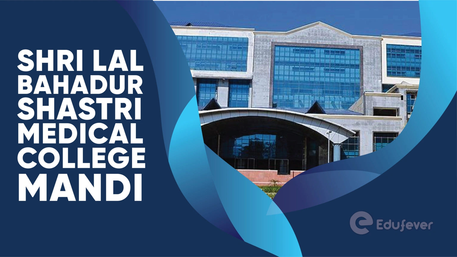 Shri Lal Bahadur Shastri Medical College Mandi