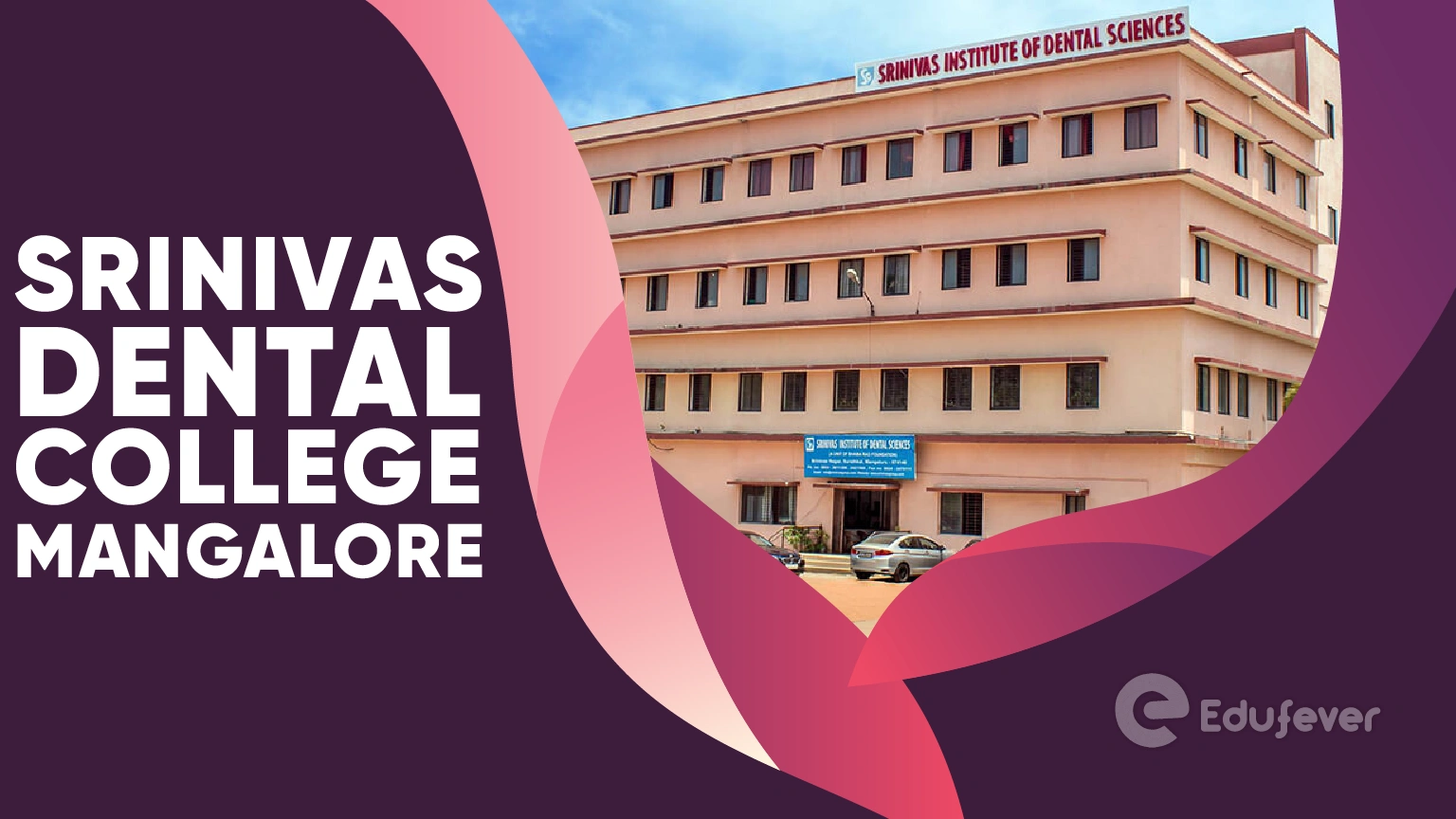 Srinivas Dental College Mangalore