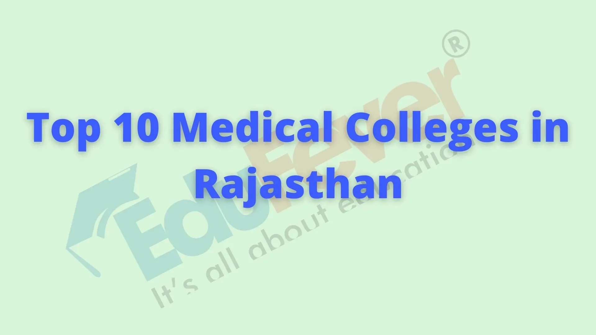 Top 10 Medical Colleges in Rajasthan