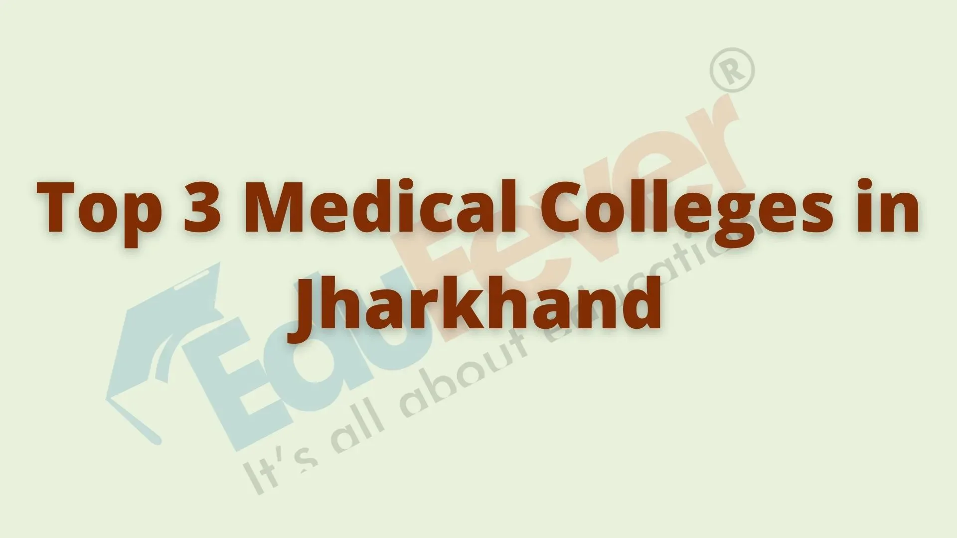 Top 3 Medical Colleges in Jharkhand