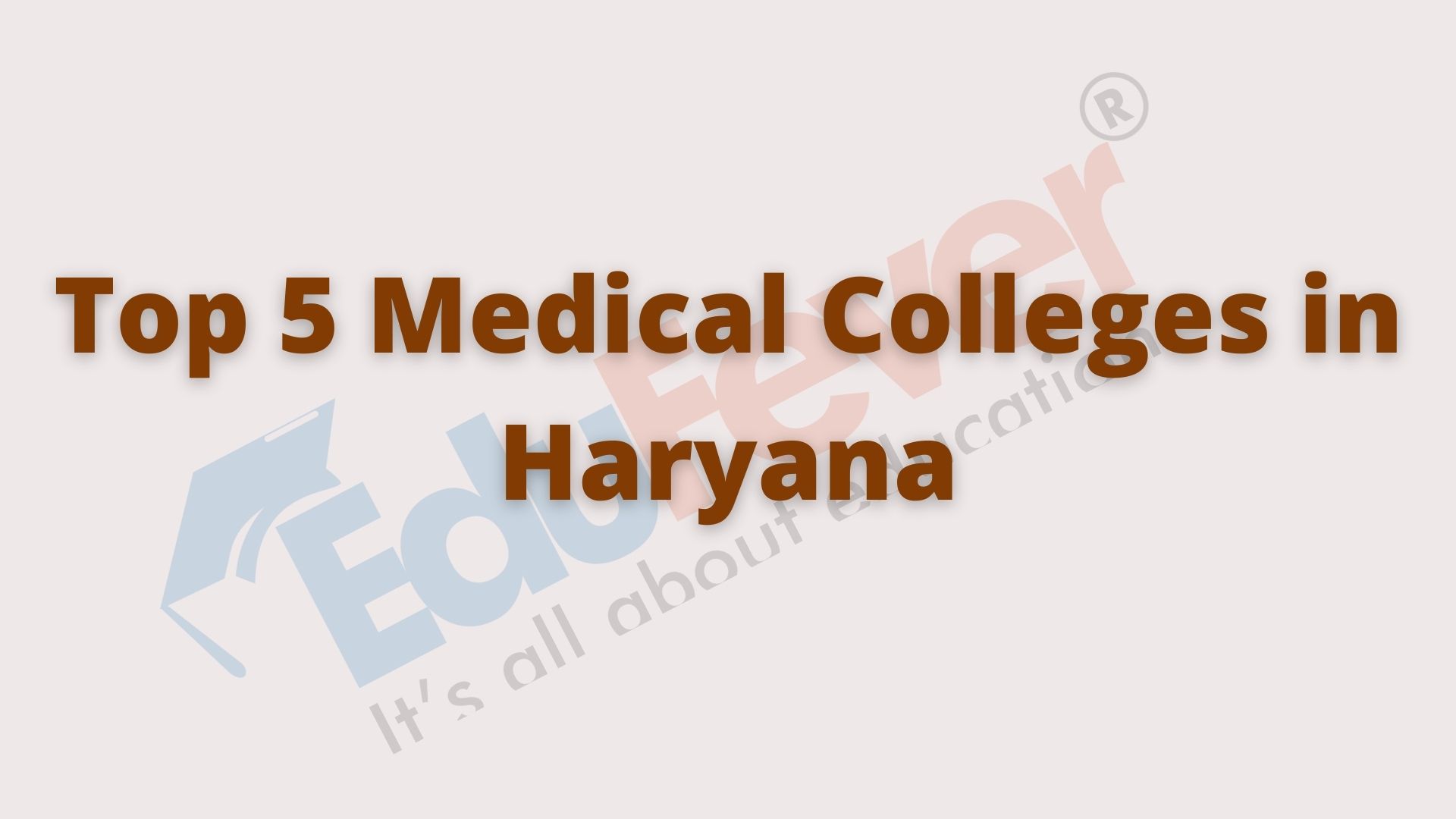 Top 5 Medical Colleges in Haryana