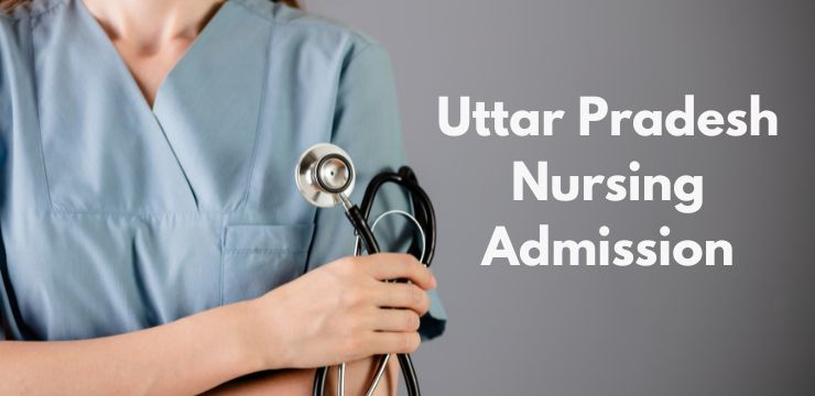 Uttar Pradesh Nursing Admission