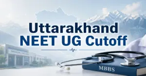 Uttarakhand NEET UG Cutoff