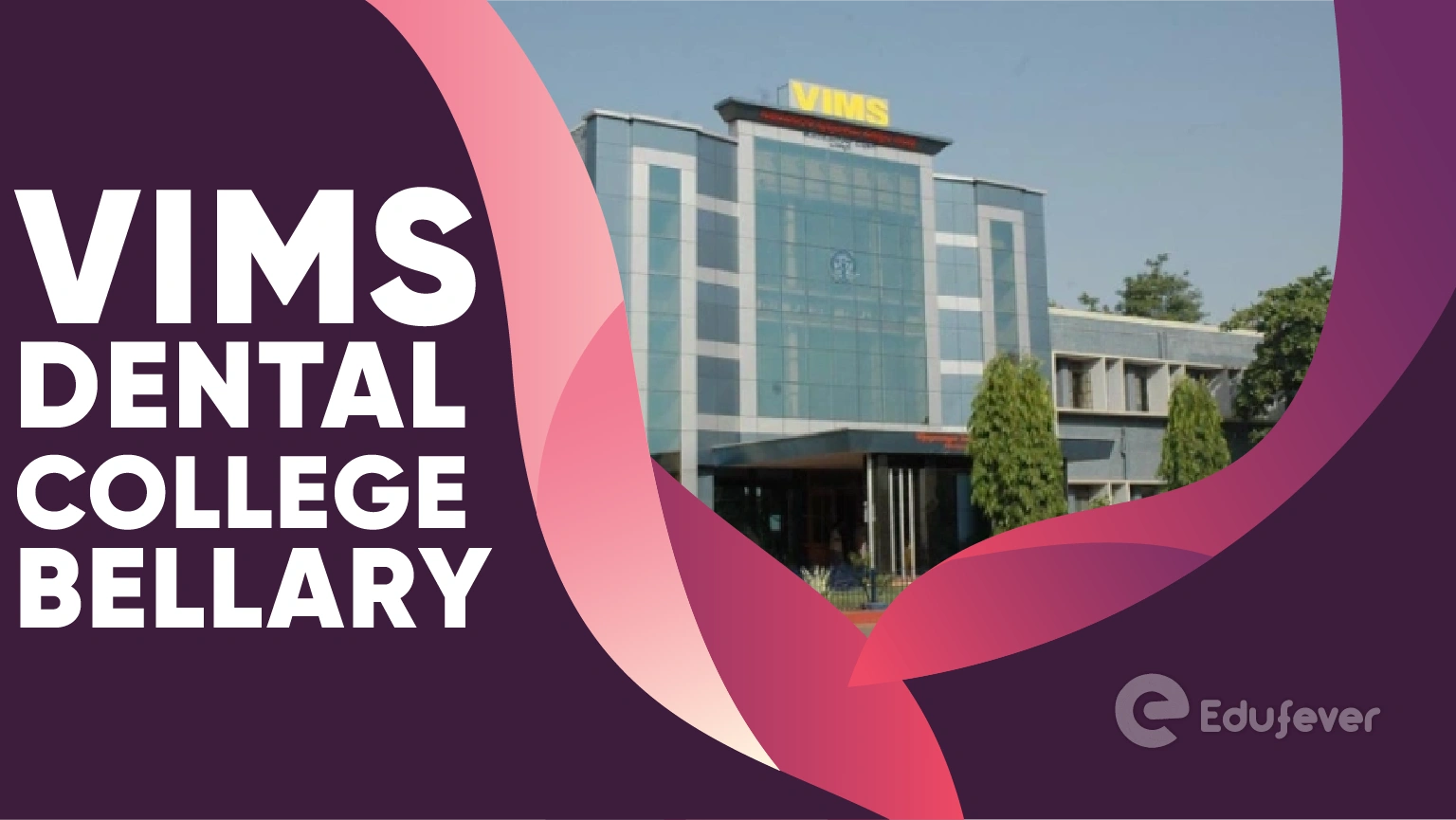 VIMS Dental College Bellary