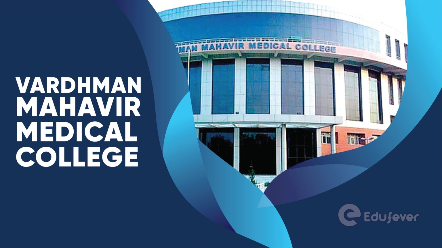 Vardhman Mahavir Medical College