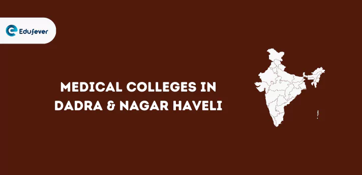 Medical College in Dadra & Nagar Haveli