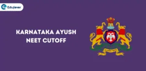 Karnataka Ayush NEET Cutoff