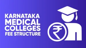 Karnataka Medical Colleges Fee Structure