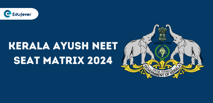Kerala Ayush NEET Seat Matrix 2024..