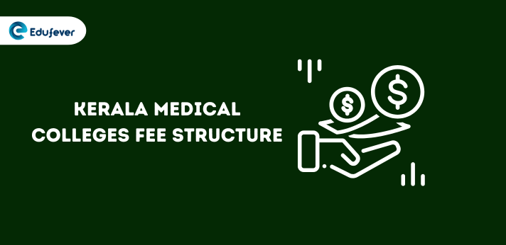 Kerala Medical Colleges Fee Structure