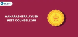 Maharashtra Ayush NEET Counselling