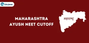 Maharashtra Ayush NEET Cutoff ,.