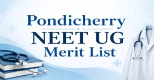 Pondicherry NEET UG Merit List