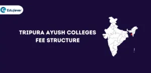 Tripura Ayush Colleges Fee Structure