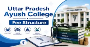 Uttar Pradesh Ayush Colleges Fee Structure