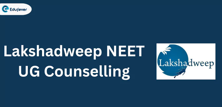 Lakshadweep NEET UG Counselling