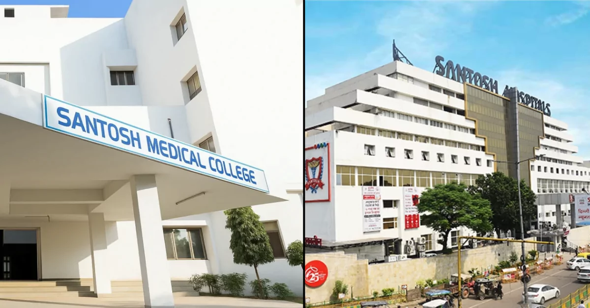 Santosh Medical College Ghaziabad