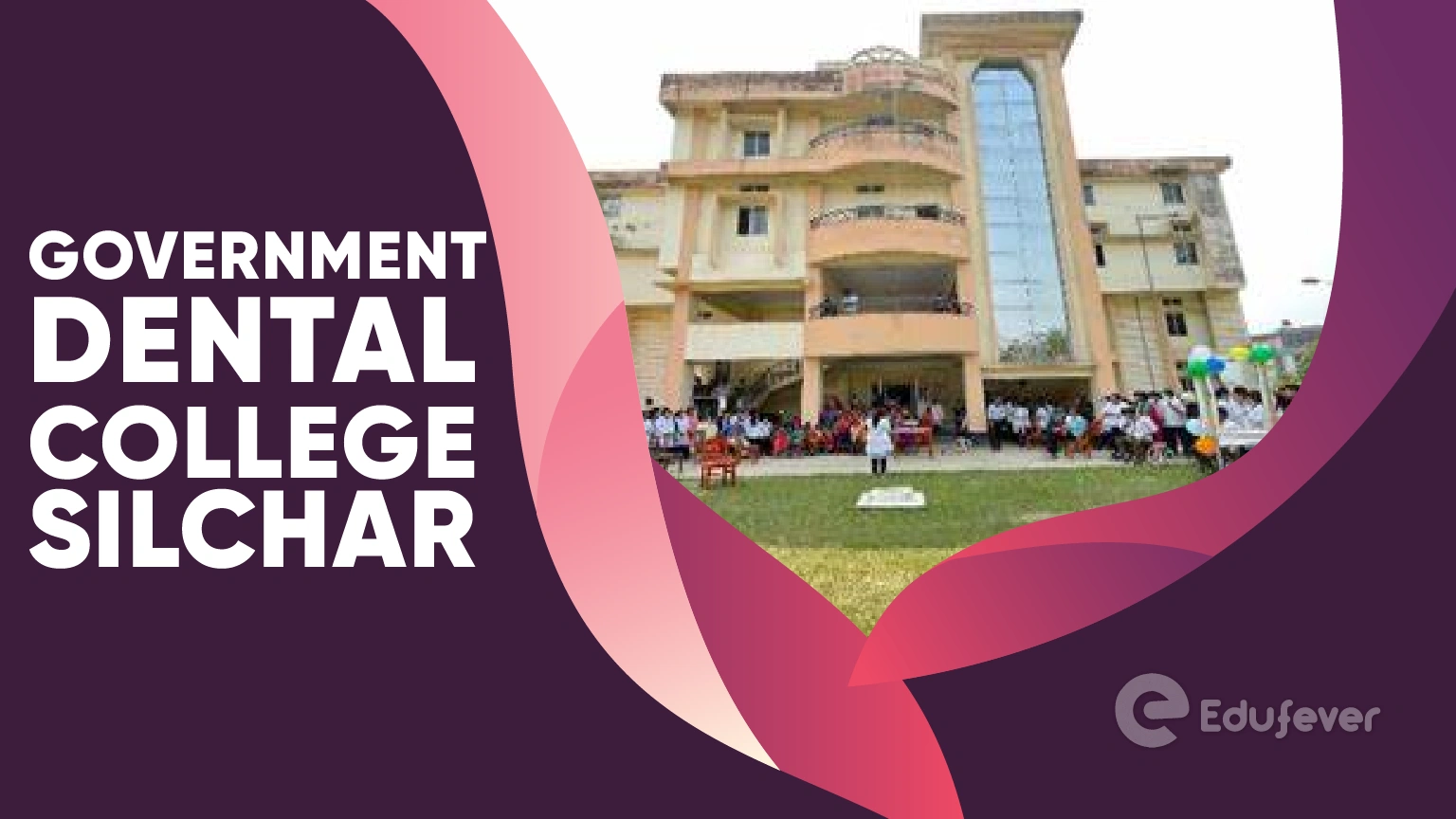 Government Dental College Silchar