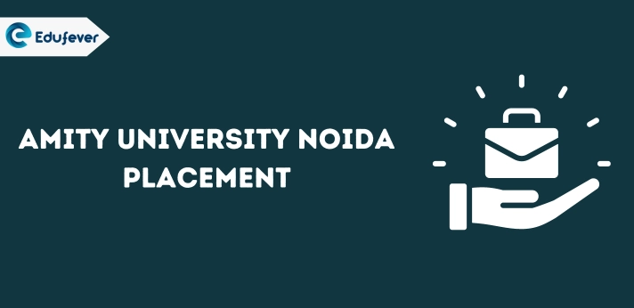 Amity University Noida Placement