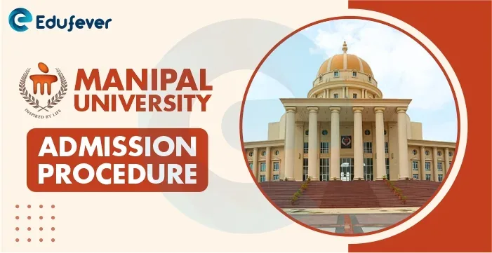 Manipal University Admission Process