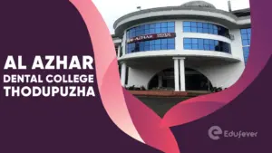 Al Azhar Dental College Thodupuzha