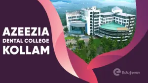Azeezia Dental College Kollam